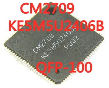 1 бр./лот CM2709 KE5M5U2406B QFP-100 SMD LCD екран с Нов чип в наличност ДОБРО качество